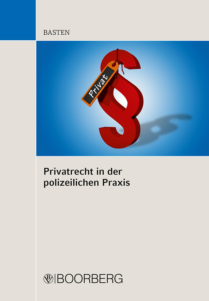 Privatrecht in der polizeilichen Praxis