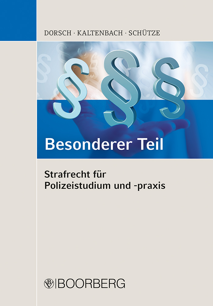 Strafrecht für Polizeistudium und -praxis - Besonderer Teil