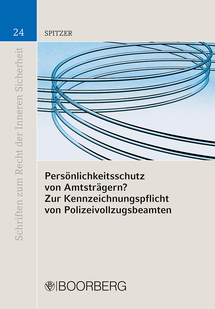 Persönlichkeitsschutz von Amtsträgern?, Zur Kennzeichnungspflicht von Polizeivollzugsbeamten