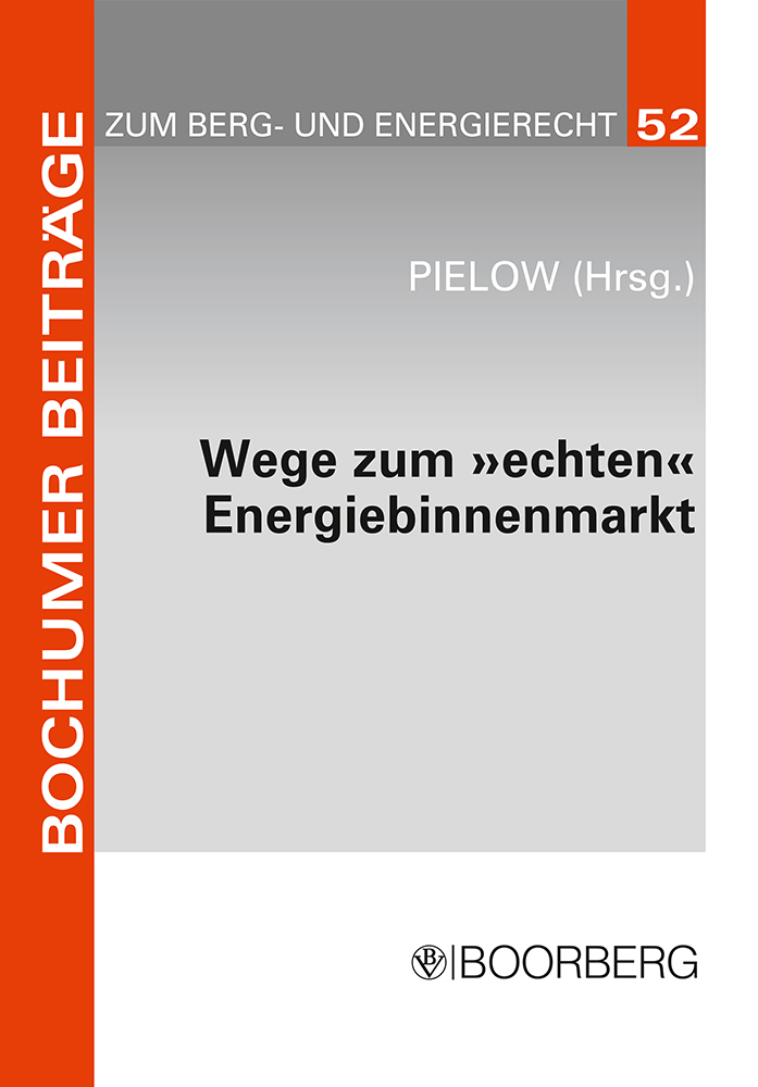 Wege zum »echten« Energiebinnenmarkt: Konsens im Ziel, Dissens über die Methoden