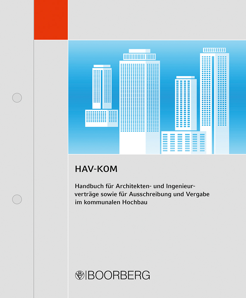 HAV-KOM - Handbuch für Architekten-/Ingenieurverträge sowie für Ausschreibung und Vergabe im kommunalen Hochbau