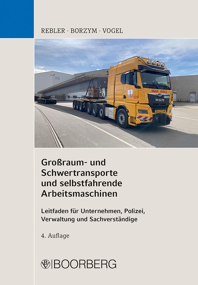 Großraum- und Schwertransporte und selbstfahrende Arbeitsmaschinen