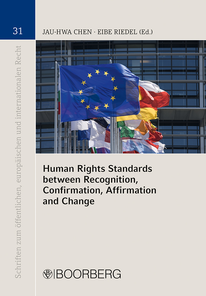 Human Rights Standards between Recognition, Confirmation, Affirmation and Change