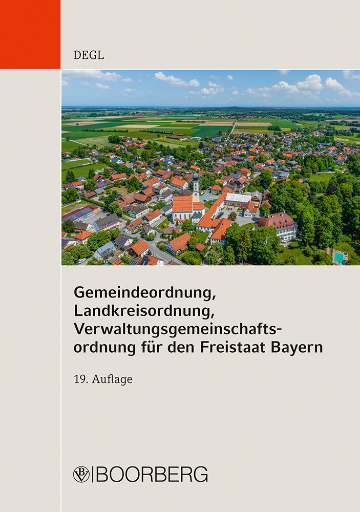 Gemeindeordnung, Landkreisordnung, Verwaltungsgemeinschaftsordnung für den Freistaat Bayern