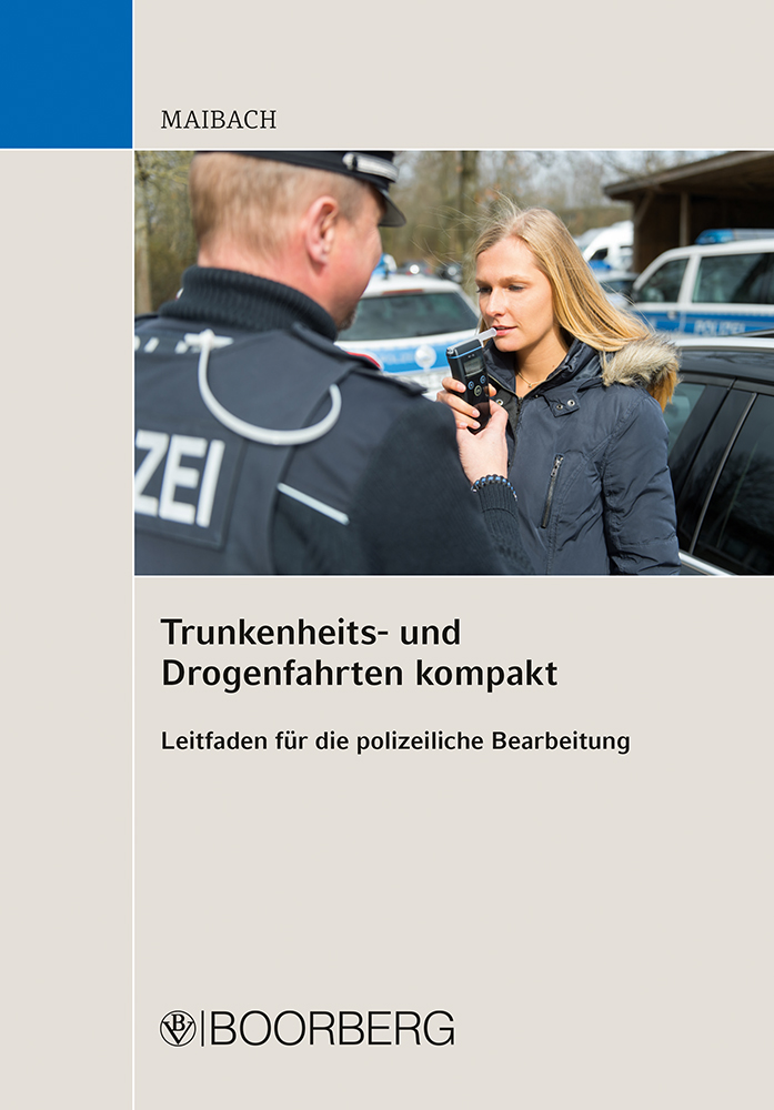Trunkenheits- und Drogenfahrten kompakt