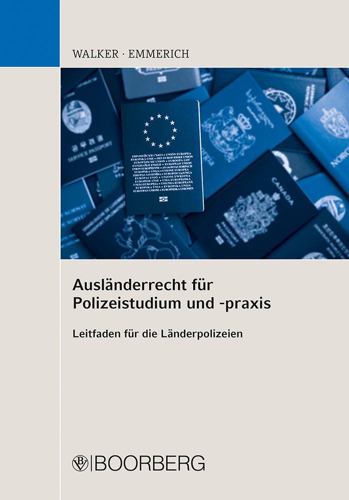 Ausländerrecht für Polizeistudium und -praxis